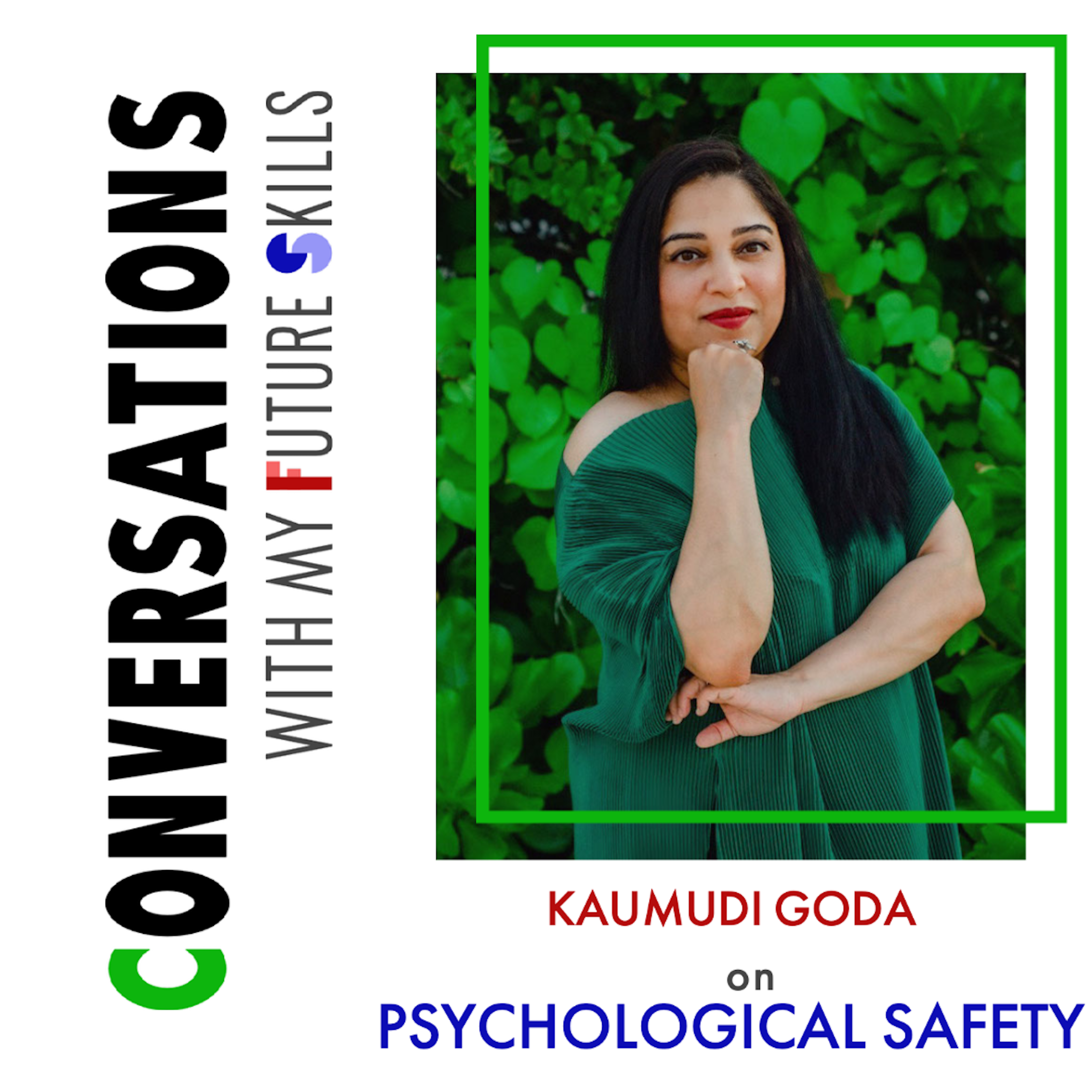 Kaumudi Goda on Psychological Safety